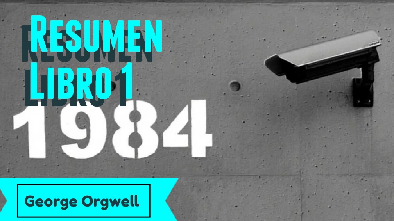 1984 | Resumen Por Capitulos | libro 1| George Orgwell |