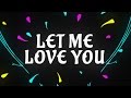 DJ Snake Ft Justin Bieber - Let Me Love You Lyric HD Video