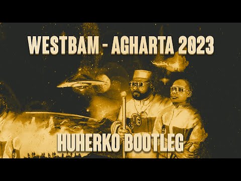 Westbam - Agharta 2023 (HUHERKO BOOTLEG) FREE DOWNLOAD