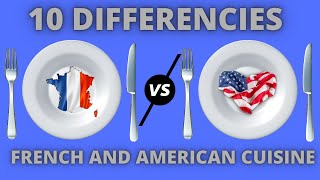 10 Differences Between French Food and American Food | Best Cuisines