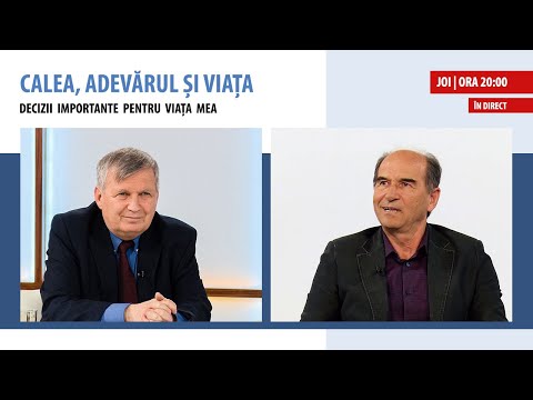 În direct: decizii importante pentru viața mea | Calea, Adevărul și Viața, Lucian Chiș, 28.04.2022