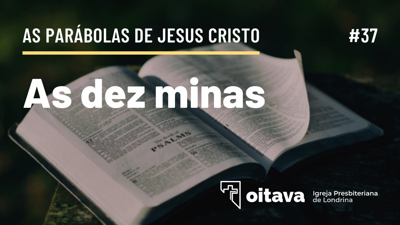 As dez minas - Oitava IPB de Londrina