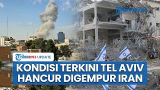 Kondisi Terkini Tel Aviv & Gurun Negev Hancur Dihantam Iran, IRGC Klaim Ledakan Besar Guncang Israel