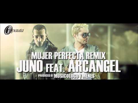 Juno The Hitmaker Ft Arcangel - Mujer Perfecta Official Remix Prod By Musicologo  Menes