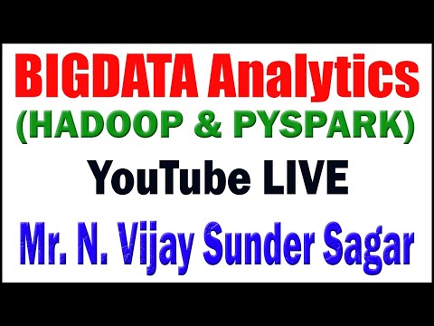 BIGDATA Analytics tutorials __ by Mr. N. Vijay Sunder Sagar Sir