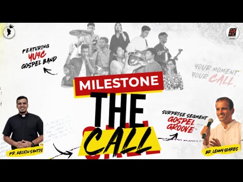Milestone | 2025 | The Call | Lenny Soares | Fr.Kelvin Santis | YU4C Mumbai