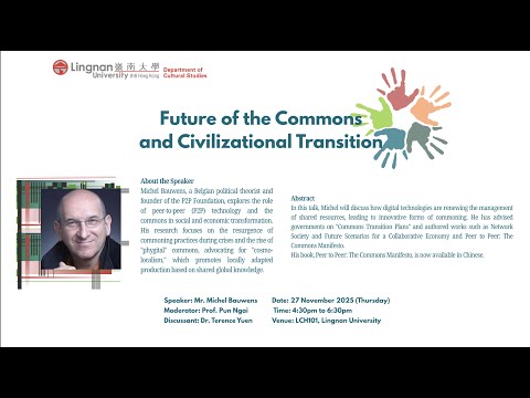 20251127 Michel Bauwens: Future of the Commons and Civilizational Transition