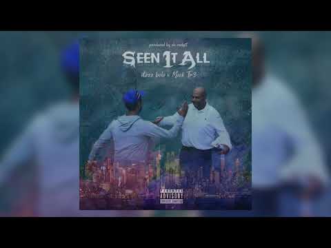 Mack Tr3  featuring Itzzz Bolo - Seen it all - produced by da realest