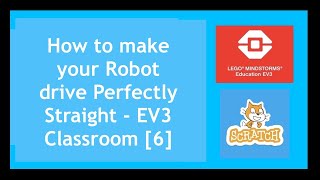 How to make your Robot drive Perfectly Straight - EV3 Classroom [6]