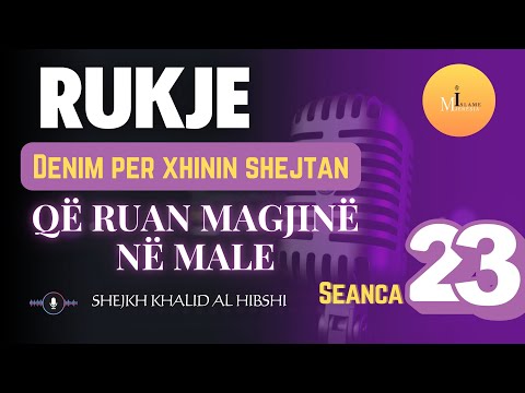 Khalid Hibshi - Rukje për xhinët shejtan që ruajnë magjinë në male - #rukje #xhin #khalidalhibshi