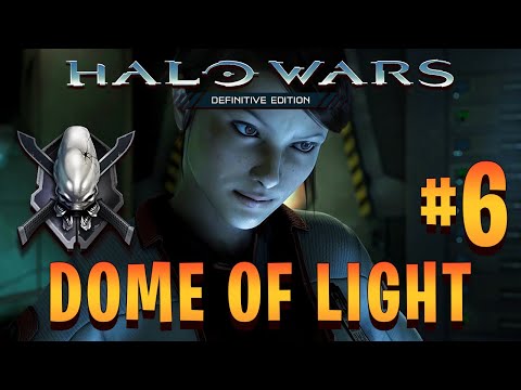 Halo Wars: Definitive Edition | Legendary Walkthrough | Dome of Light [Mission 6] | GOLD MEDAL