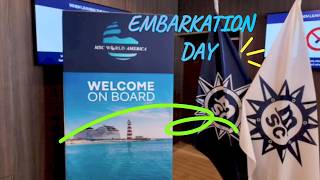 EMBARKATION DAY ON THE MSC WORLD AMERICA
