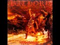 Bathory - Baptised In Fire And Ice / Valhalla
