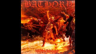 Bathory - Baptised In Fire And Ice / Valhalla