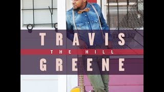 Here For You- Travis Greene
