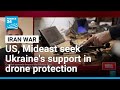 US And Middle East Countries Seek Ukraine S Support In Drone Protection FRANCE 24 English