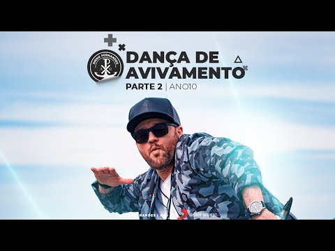 DANÇA DE AVIVAMENTO - Diego Fernandes [Parte 2] - Ano 10