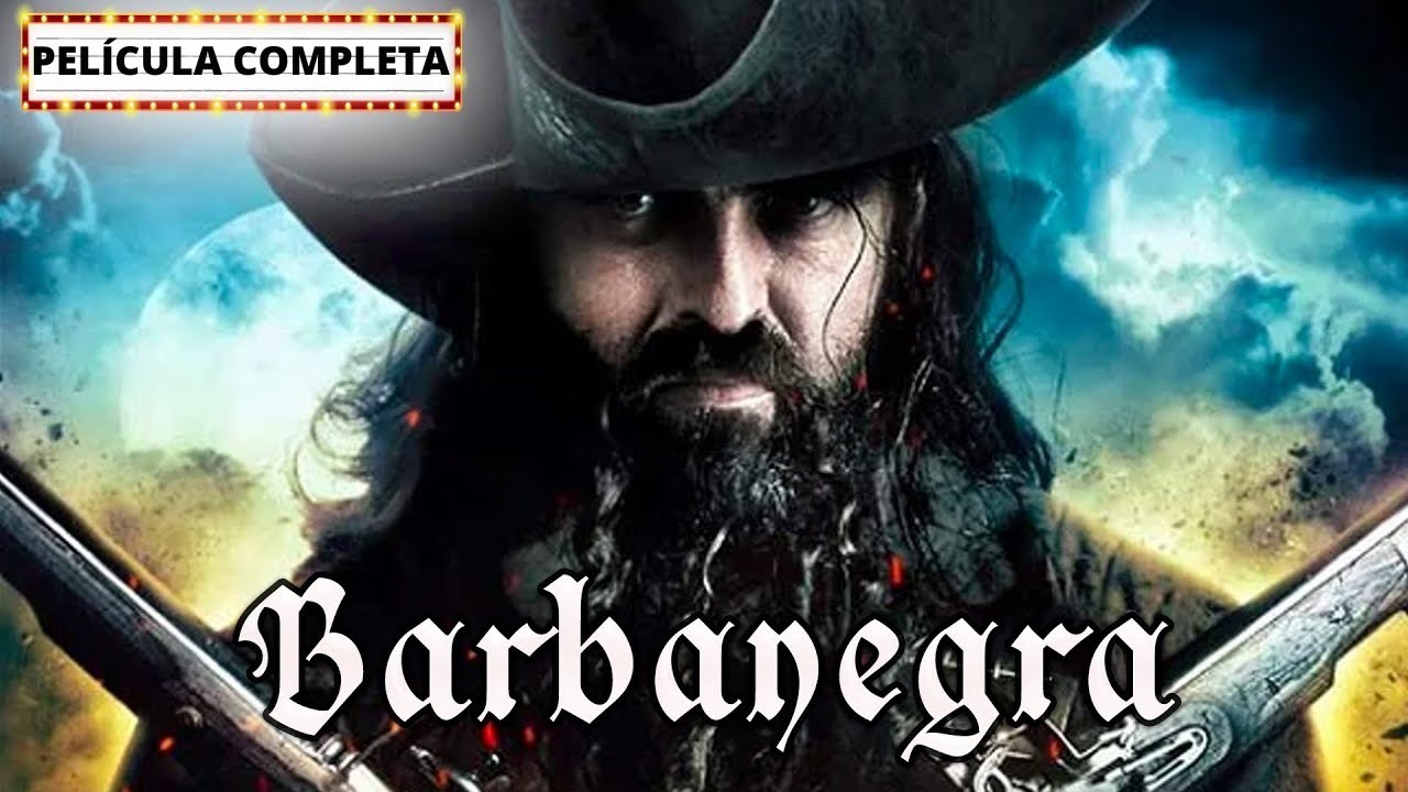 Barbanegra PELÍCULA COMPLETA | Películas de Aventura | Angus Macfadyen Jessica Chastain | LA Noche