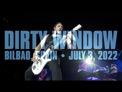 Metallica: Dirty Window (Bilbao, Spain - July 3, 2022)
