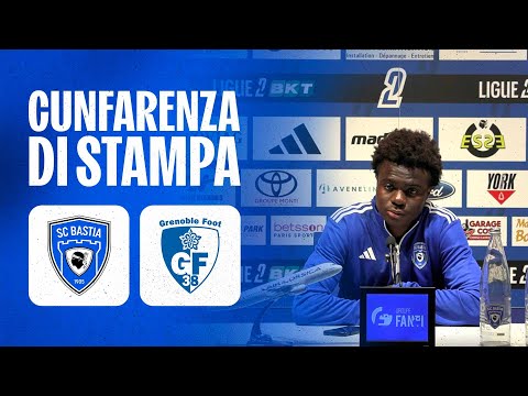 J32 | SC Bastia - Grenoble Foot 38 : A Cunfarenza di stampa di Christ Oulaï
