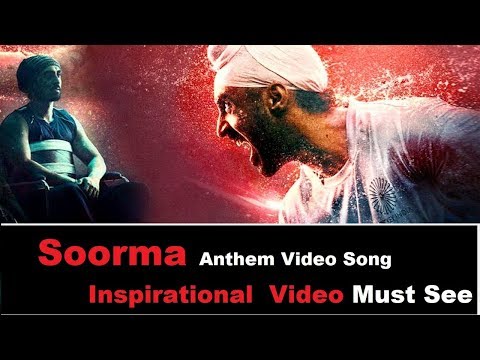 Soorma Anthem - Video Song | Soorma | Taapsee Pannu | Shankar Ehsaan Loy | Gulzar