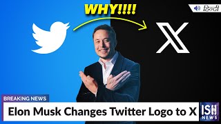 Elon Musk Changes Twitter Logo to X