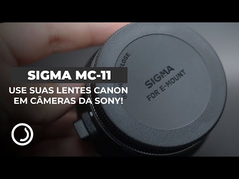 Conversor de Montagem Sigma MC-11 | Sigma EF para Sony E - Detona Shop