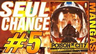 Seul Chance #5 : Poison City