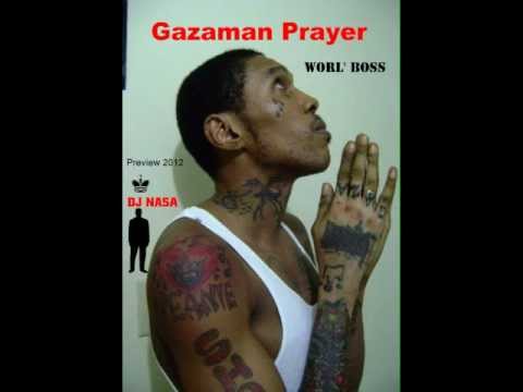 Gazaman Prayer - Worl' Boss mixtape - DJ Nasa DFE 2012