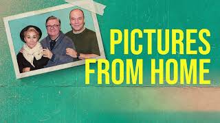 Pictures from Home – Broadway Trailer