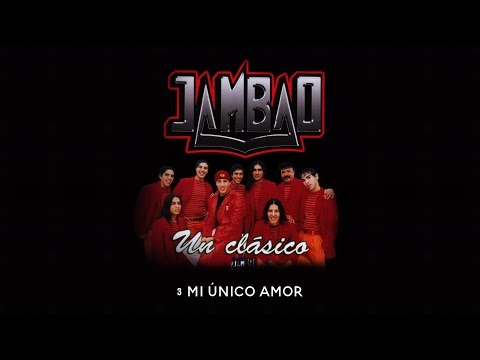 Jambao - Mi Único Amor (Un Clásico, 2004)
