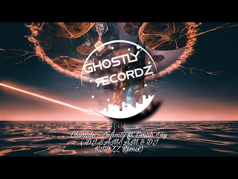 Olamide - Infinity ft. Omah Lay ( DJ SAMSAM & DJ KIDZZ Remix)