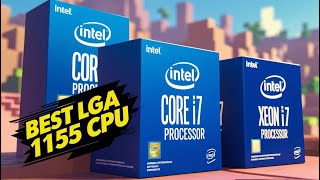 Best LGA 1155 CPU 2025 – Ultimate Guide to Performance & Value