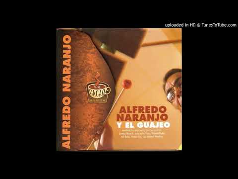 DILE QUE VENGA - ALFREDO NARANJO
