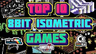 Top 10 8bit Isometric Games - Amstrad CPC,Commodore 64,Zx Spectrum
