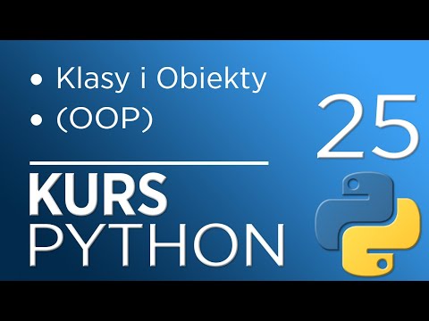 25. Python 3 Course - Classes and Objects (OOP)