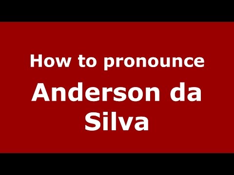 How to pronounce Anderson da Silva (Spanish/Argentina) - PronounceNames.com