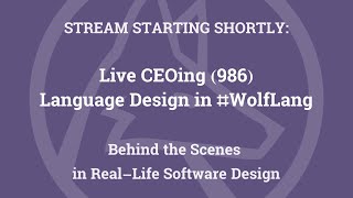 Live CEOing Ep 986: Language Design in Wolfram Language [Wolfram Financial Framework]