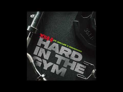 Xii 44 - Hard in the gym ( Ft Doller & Remerdee )