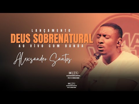 Deus Sobrenatural - Alex Santos