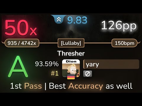 9.8⭐ yary | Aoratos - Thresher [Lullaby] 93.59% (#1 126pp 50❌) - osu!
