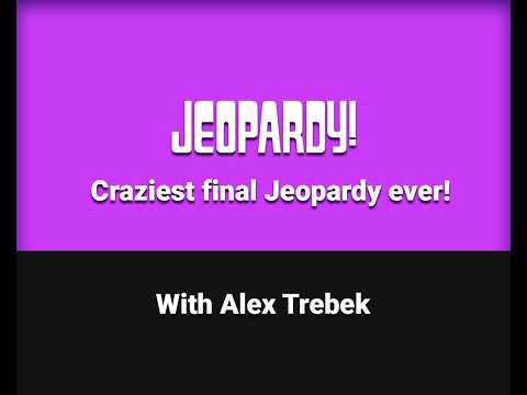 Craziest final Jeopardy ever!