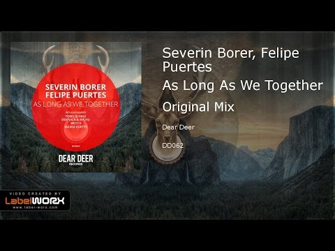 Severin Borer, Felipe Puertes - As Long As We Together (Original Mix)