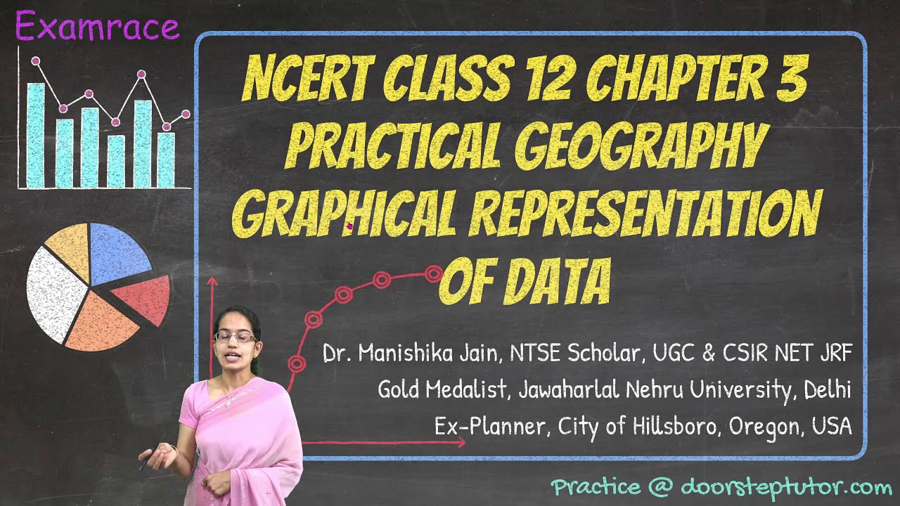 NCERT Class 12 Practical Geography Chapter 3: Graphical Representation of Data- Graphs, Thematic Map
