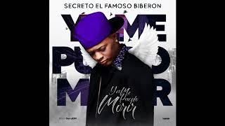 Secreto El Famoso Biberon - Ya Me Puedo Morir (Audio Oficial)