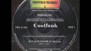 Rose Royce - Is It Love You&#39;re After (12&quot; Disco 1979)
