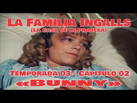 La Familia Ingalls T03-E02 - 4/6 (La Casa de la Pradera) Latino HD «Bunny»