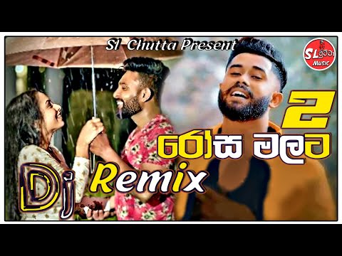 2023 Rosamalata 2 (Theerane) Dj Remix (රෝස මලට 2) - Tharidu Dilshan | SL Chutta