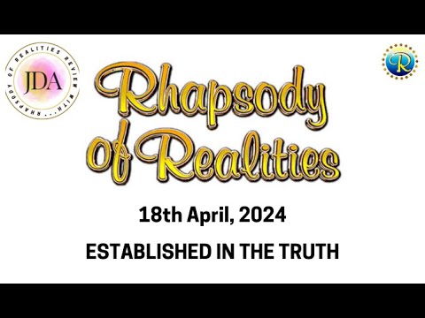 Rhapsody of Realities Daily Review with JDA - 18th April, 2024 | Established in the Truth