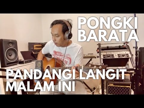 PANDANGI LANGIT MALAM INI - PONGKI BARATA ( acoustic)
